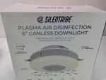 Silentaire Plasma Air Disinfection 8" Canless Downlight. Fixed Price $32.95.