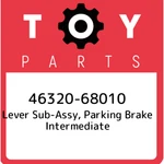 46320-68010 Toyota Lever Sub-assy, Parking Brake Intermediate 4632068010, New Ge. Fixed Price $21.91.